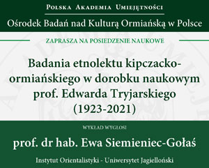 Wykład prof. dr hab. Ewy Siemieniec-Gołaś w Ośrodku Badań nad Kulturą Ormian Polskich PAU